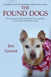 The Found Dogs by Jim Gorant